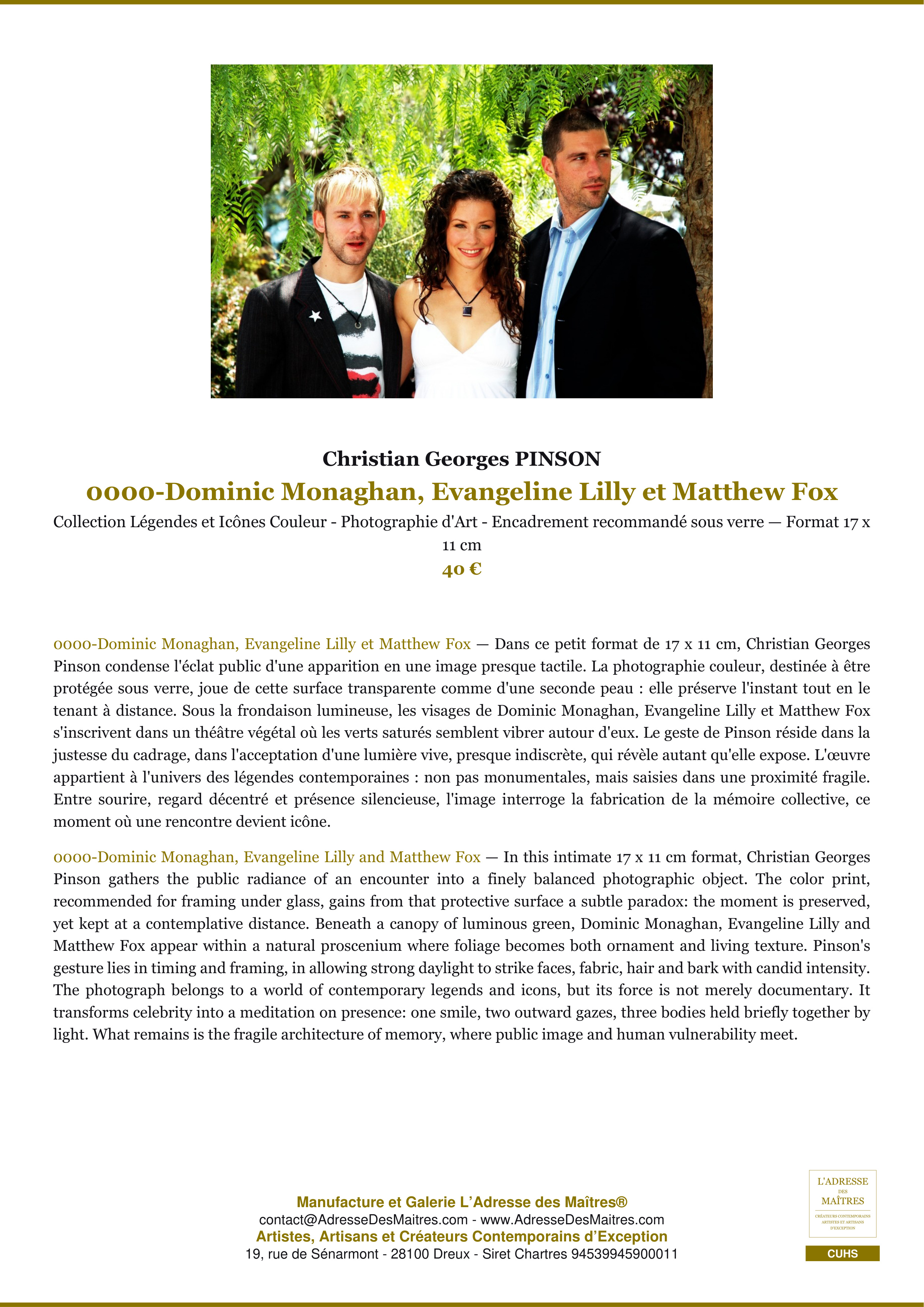 Fiche Premium — 0000-Dominic Monaghan, Evangeline Lilly et Matthew Fox — Christian Georges PINSON — L'Adresse des Maîtres®