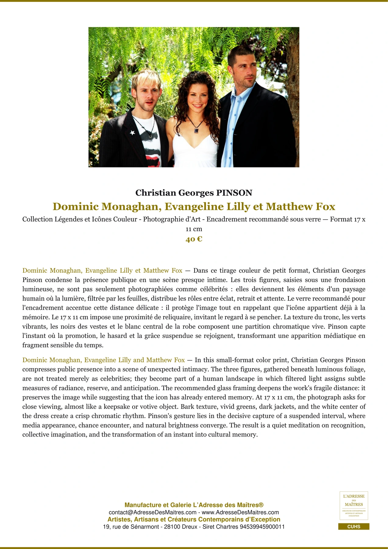 Fiche Premium - Dominic Monaghan, Evangeline Lilly et Matthew Fox - Christian Georges PINSON - L'Adresse des Maîtres®