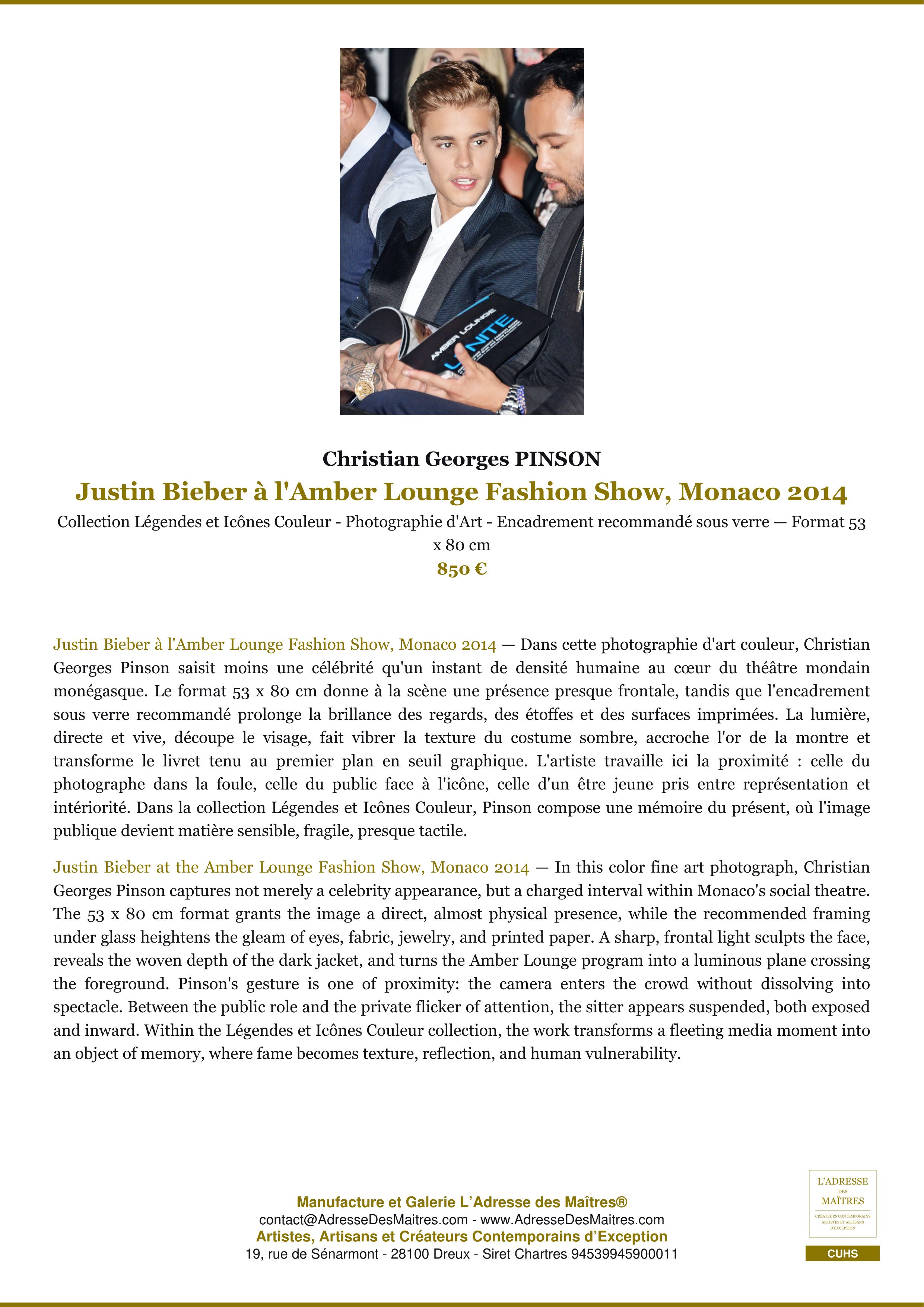 Fiche Premium — Justin Bieber à l'Amber Lounge Fashion Show, Monaco 2014 — Christian Georges PINSON — L'Adresse des Maîtres®